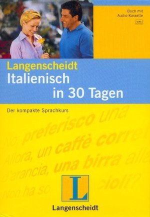 Italienisch In 30 Tagen Buch Und Cassette Der Kompakte Sprachkurs