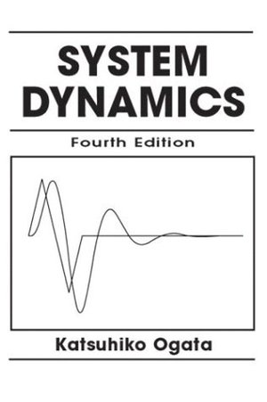 System Dynamics [Prentice Hall: Fourth edition]