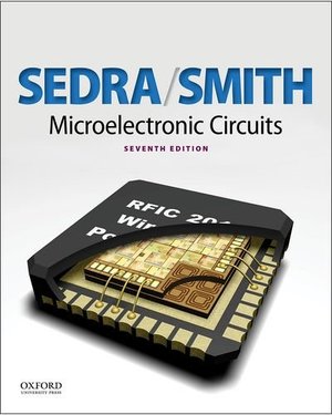 Microelectronic Circuits (The Oxford Series in Electrical and Computer ...