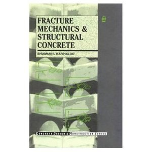 Fracture Mechanics and Structural Concrete – Concrete Design and ...