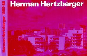 Herman Hertzberger Arch Edition The Hague