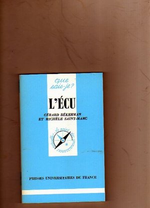 L'écu [Presses Universitaires de France - PUF]