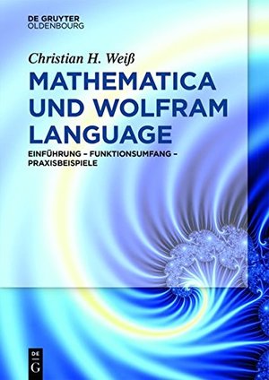 Mathematica und Wolfram Language [De Gruyter Oldenbourg]