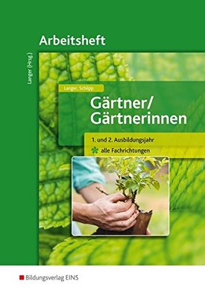 Gärtner / Gärtnerinnen [Bildungsverlag Eins 1. Auflage 2015]